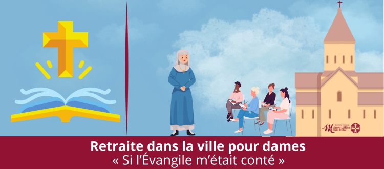 Retraite dans la ville : Si l&#039;Évangile m&#039;était conté