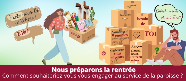 Nous préparons la Rentrée - Comment souhaiteriez-vous vous engager au service de la Paroisse ?
